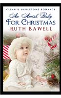 An Amish Baby for Christmas: (Amish Christmas.)