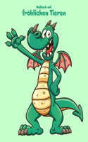 Malbuch mit fröhlichen Tieren 1: (1 Fröhlichen Tieren)