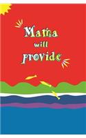 Mama Will Provide