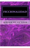 Ficcionalidad: FicciÃ³n Y Realidad