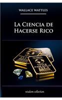 La Ciencia de Hacerse Rico