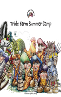 Lil' Bulldog, Tridz Farm Summer Camp