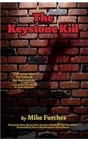 The Keystone Kid
