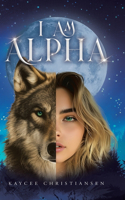 I am Alpha