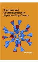 THEOREMS AND COUNTEREXAMPLES IN ALGEBRAIC RINGS THEORY