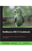NetBeans IDE 8 Cookbook