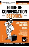 Guide de conversation Français-Estonien et mini dictionnaire de 250 mots: (112 French Collection)
