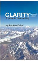 Clarity: A Guide To Clear Writing (Second Edition)