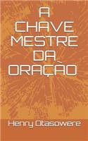 Chave Mestre Da Oração