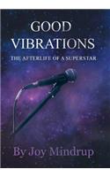 Good Vibrations: The Afterlife of a Superstar