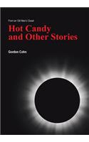 Hot Candy and Other Stories: From an Old Man's Closet