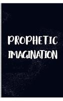 Prophetic Imagination