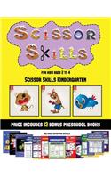 Scissor Skills Kindergarten (Scissor Skills for Kids Aged 2 to 4)