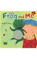 Frog and Me: (Puppet Pals)