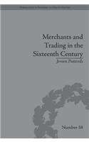 Merchants and Trading in the Sixteenth Century