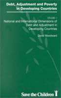 Debt, Adjustment and Poverty in Developing Countries: National and International Dimensions of Debt and Adjustment in Developing Countries v. 1: 001