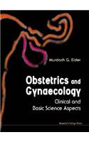 Obstetrics and Gynaecology: Clinical and Basic Science Aspects