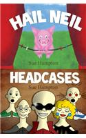 Hail Neil and the Headcases