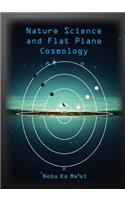 Nature Science and Flat Plane Cosmology