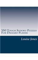 350 Tough Sudoku Puzzles For Diehard Players