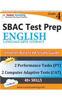 SBAC Test Prep: Grade 4 English Language Arts Literacy (ELA) Common Core Practice Book and Full-length Online Assessments: Smarter Balanced Study Guide