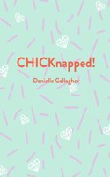 CHICKnapped!