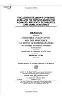 The administration's overtime rule and its consequences for workers