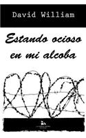 Estando Ocioso En Mi Alcoba