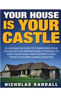 Your House Is Your Castle