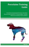 Porcelaine Training Guide Porcelaine Training Book Features