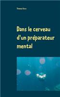 Dans le cerveau d'un préparateur mental