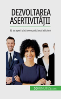 Dezvoltarea asertivității