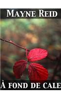 A Fond de Cale