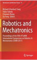Robotics and Mechatronics: Proceedings of the Fifth Iftomm International Symposium on Robotics & Mechatronics (Isrm 2017)