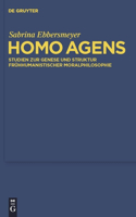 Homo agens: (95 Quellen Und Studien Zur Philosophie)