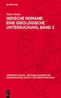 Indische Romane: Eine Ideologische Untersuchung, Band 2