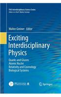 Exciting Interdisciplinary Physics