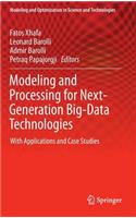 Modeling and Processing for Next-Generation Big-Data Technologies: With Applications and Case Studies