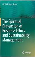 Spiritual Dimension of Business Ethics and Sustainability Management