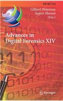 Advances in Digital Forensics XIV: 14th Ifip Wg 11.9 International Conference, New Delhi, India, January 3-5, 2018, Revised Selected Papers