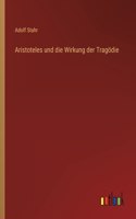 Aristoteles und die Wirkung der Tragödie