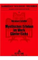 Mystisches Erleben Im Werk Guenter Eichs