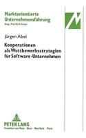 Kooperationen als Wettbewerbsstrategien fuer Software-Unternehmen