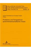 Probleme Und Perspektiven Sprechwissenschaftlicher Arbeit
