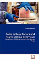Socio-cultural factors and health seeking behaviour