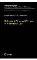 Solidarity: A Structural Principle of International Law