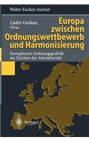 Europa Zwischen Ordnungswettbewerb Und Harmonisierung