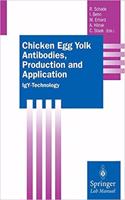 Chicken Egg Yolk Antibodies, Production and Application: IgY-Technology (Springer Lab Manuals) [Special Indian Edition - Reprint Year: 2020]
