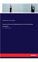Theorie und Praxis des Volksschulunterrichts nach herbartischen Grundsätzen