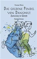 goldene Pendel von Dangholt